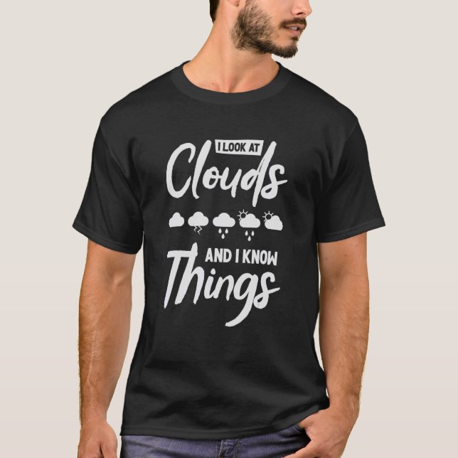 Ich schaue mir Wolken an und ich kenne die Meteoro T-Shirt (Vorderseite)