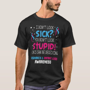 Ich schaue nicht nach kranker Schwangerschaft Säug T-Shirt