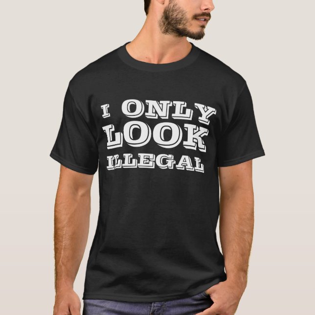 Ich SCHAUE nur illegal T-Shirt (Vorderseite)
