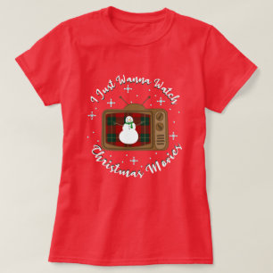 Ich schaue nur Weihnachtsfilme. T-Shirt