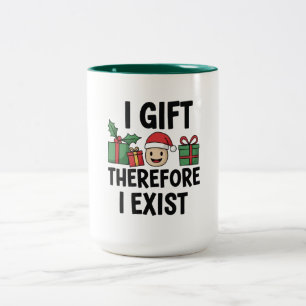 Ich schenke, also existiere ich Weihnachten Zweifarbige Tasse