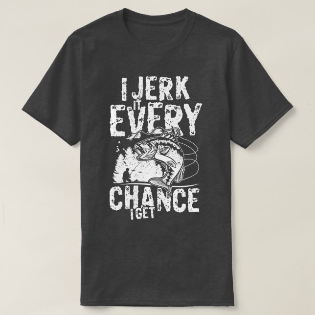 Ich scherze es jede Chance, wenn ich Angeln am Oze T-Shirt (Design vorne)