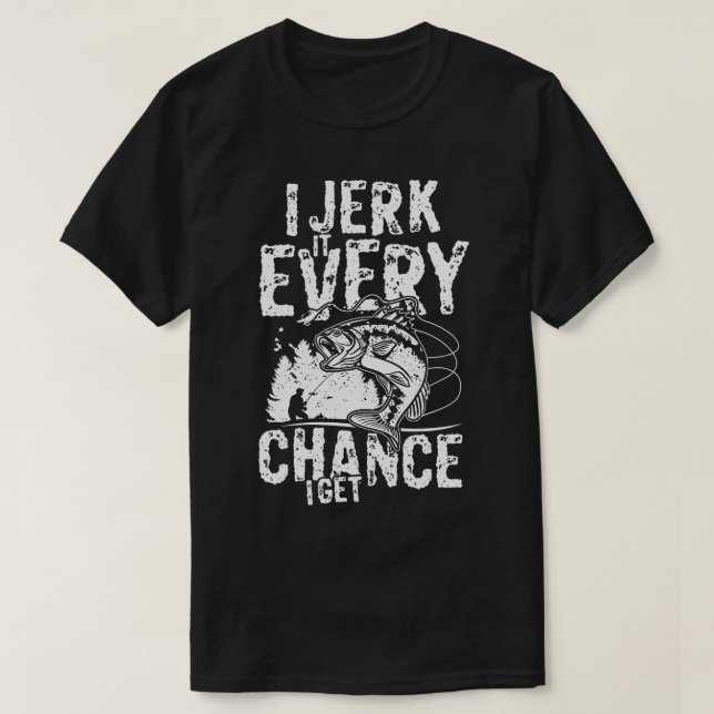 Ich scherze es jede Chance, wenn ich Angeln am Oze T-Shirt (Design vorne)