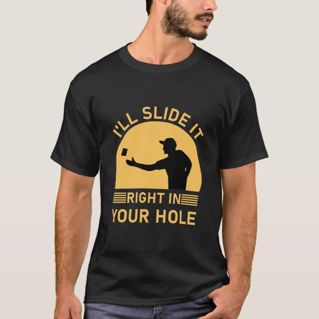 Ich schiebe es in dein Loch - Cornhole T-Shirt (Vorderseite)