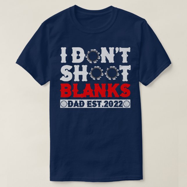 Ich schiebe nicht auf Blanks Baby Shower Vater Est T-Shirt (Design vorne)