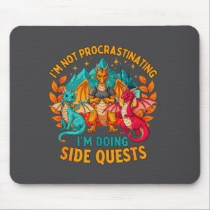 Ich schiebe nicht auf, ich mache Nebenquests Spiel Mousepad