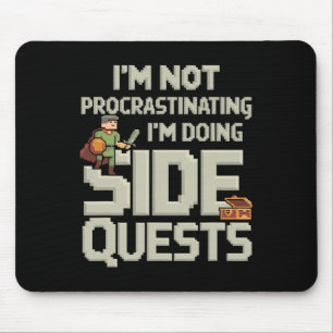 Ich schiebe nicht auf Lustige Nebenquests Gamer 2 Mousepad