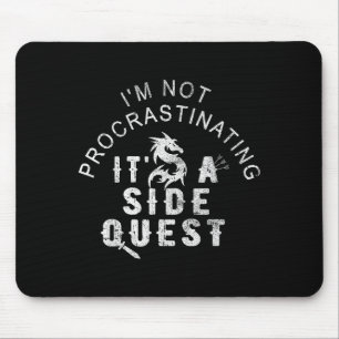 Ich schiebe nicht auf, Vintage, es ist eine Nebenq Mousepad