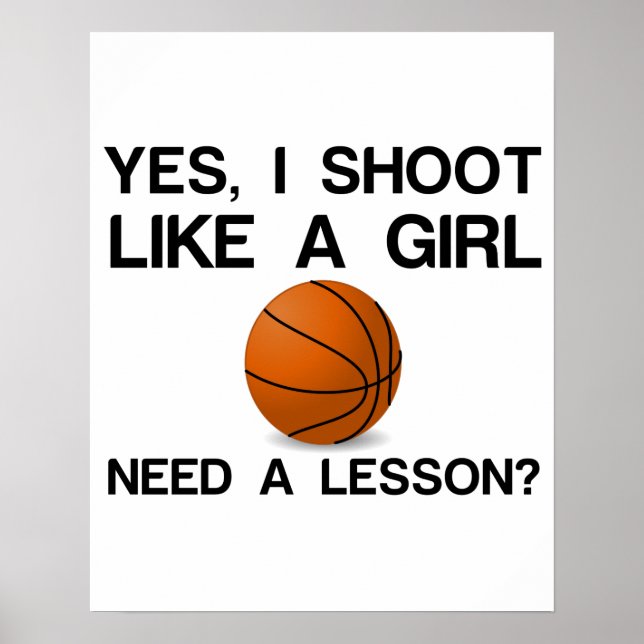 ICH SCHIESE WIE EIN MÄDCHENBASKETBALL POSTER (Vorne)