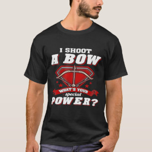 Ich schieß einen Bow, wie Ihr besonderer Power Bog T-Shirt