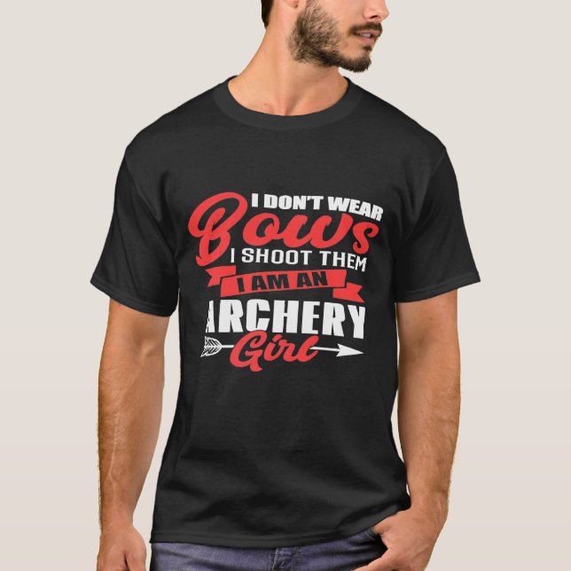 Ich schieß sie in eine Archery Girl Funny Idee für T-Shirt (Vorderseite)