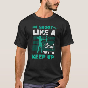 Ich schieß wie ein Archer-Frauen-Bogenschiessen-Zi T-Shirt