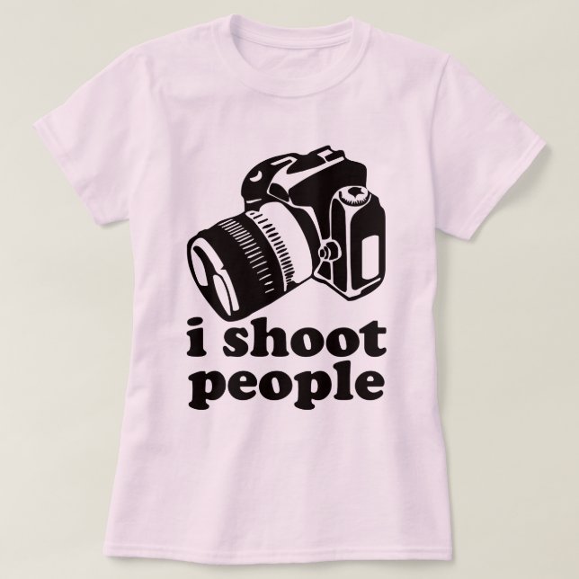 Ich schieße Leute! T-Shirt (Design vorne)