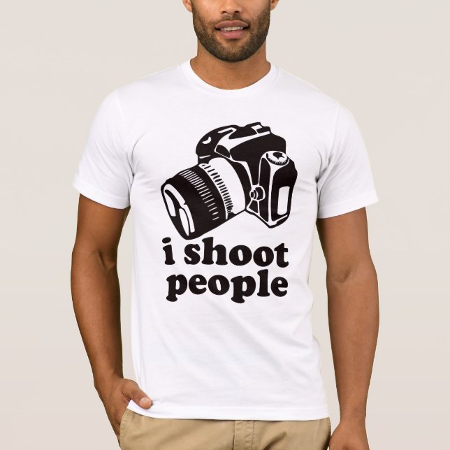 Ich schieße Leute! T-Shirt (Vorderseite)