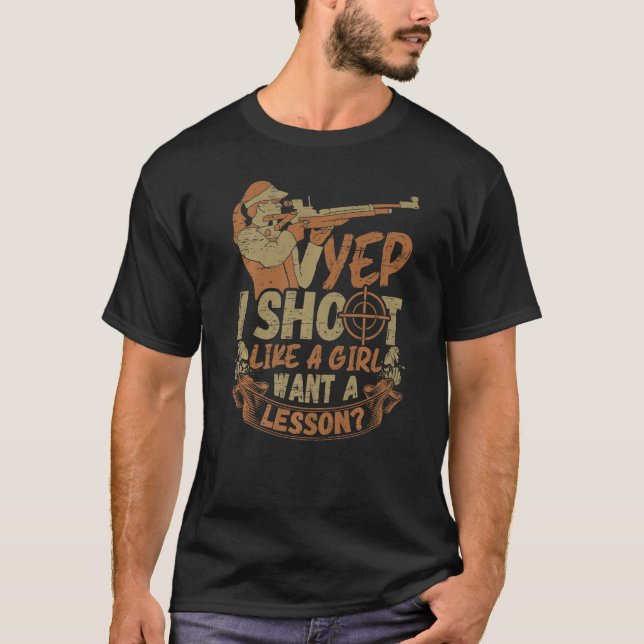 Ich schieße wie ein Mädchen - Sport Shooter & Clay T-Shirt (Vorderseite)