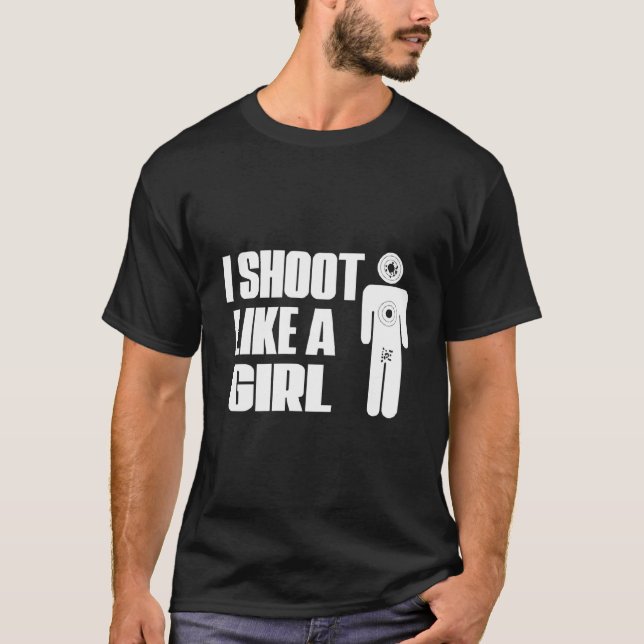 Ich schieße wie ein Schießgewehr T-Shirt (Vorderseite)