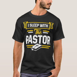 Ich schlafe mit der Ehefrau der Pastor-Funny Pasto T-Shirt