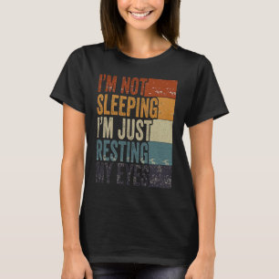 Ich schlafe nicht, ich halte nur meine Augen Vinta T-Shirt