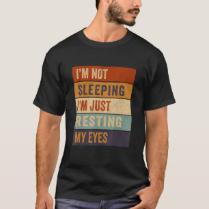 Ich schlafe nicht, ich halte nur meine Augen Vinta T-Shirt