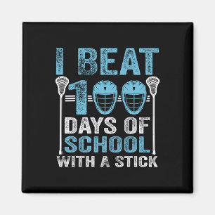 Ich schlage 100 Schultage mit einem Tick Lacrosse Magnet