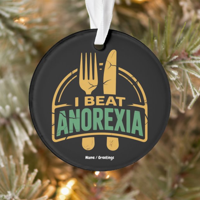 Ich schlage Anorexie Bewusstsein Funny Design Ornament (Baum)