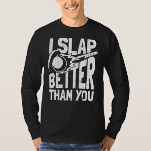 Ich schlage besser als Ihr Spieler Team Match Fiel T-Shirt