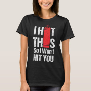 Ich schlage das, damit ich dich nicht schlage - Ki T-Shirt