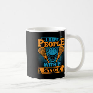 Ich schlage Leute mit einem feinen Lacrosse Gesche Kaffeetasse