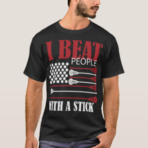 Ich schlage Leute mit einem feinen Lacrosse-Spiele T-Shirt
