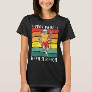 Ich schlage Leute mit einem schwarzen Lacrosse Pla T-Shirt