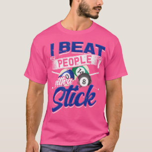 Ich schlage Leute mit einem Stick Snooker Pool Bil T-Shirt