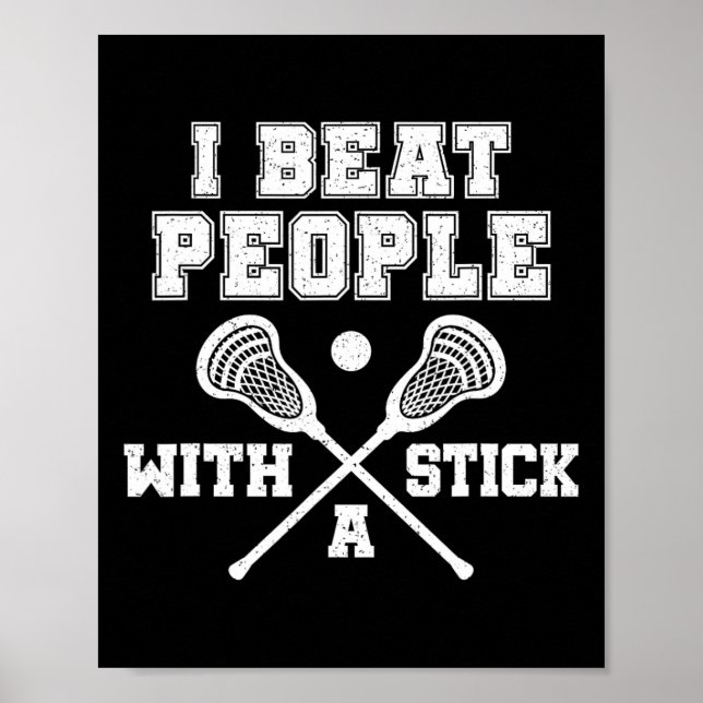 Ich schlage Leute mit Vintagem Lacrosse Funny Poster (Vorne)