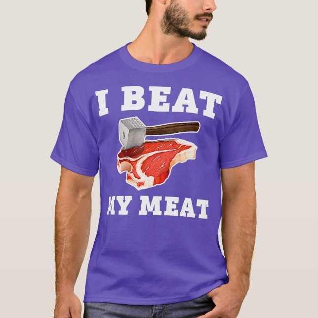 Ich schlage mein Fleisch Funny Steak Hammer Pun Me T-Shirt (Vorderseite)