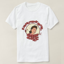 Ich schlage vor, du probierst Jesus, bevor du mich T-Shirt