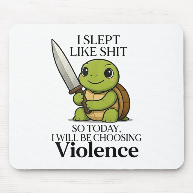 Ich schlief so heute wird die Wahl der Gewalt Tu Mousepad (Vorne)