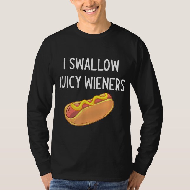 Ich schlucken Juicy Dackeln Funny Joke Sarcastic F T-Shirt (Vorderseite)