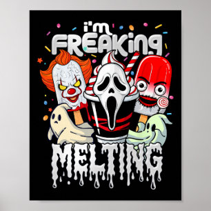 Ich schmelze verrückt Lustiger Halloween-Eiscreme- Poster