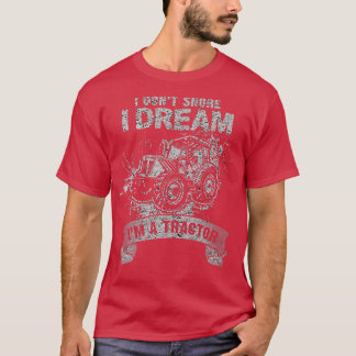 Ich schnappe nicht, dass ich träume, ich bin ein T T-Shirt