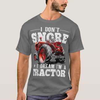 Ich schnappe nicht, dass ich träume, ich bin Trakt T-Shirt