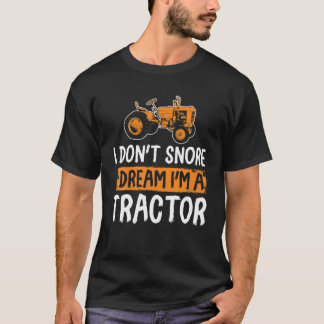 Ich schnappe nicht, dass ich träume, ich bin Trakt T-Shirt