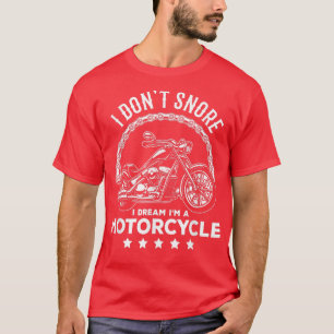 Ich schnarche nicht, dass ich träume, dass ich ein T-Shirt