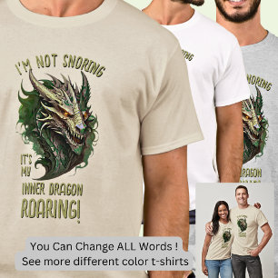 Ich schnarche nicht, es ist mein innerer Drache Ro T-Shirt