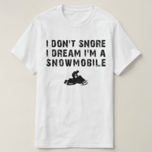 Ich schnarche nicht im Traum im Schneemobil T-Shirt