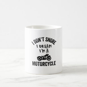 Ich schnarche nicht Motorrad-cooler Entwurf Kaffeetasse