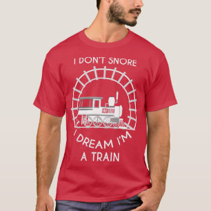 Ich schnarche nicht, träume ich im Zug 2 T-Shirt