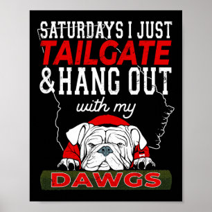 Ich schneide einfach mit meinen Dawgs Vintag ab Poster