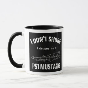 Ich schneit nicht, ich träume, ich bin ein P51 Mu Tasse