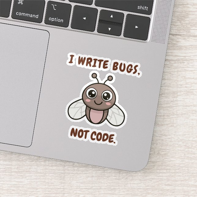 Ich schreibe Bugs, nicht Code. Aufkleber (Detail)