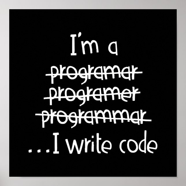 Ich schreibe Code Programmierer Humor Typografie G Poster (Vorne)