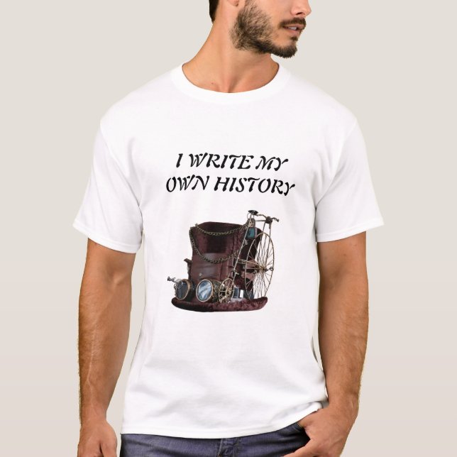 Ich schreibe meinen eigenen historischen Steampunk T-Shirt (Vorderseite)
